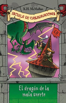 El dragón de la mala suerte (Escuela de Cazadragones 9)