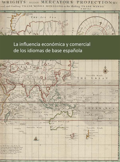 La influencia económica y comercial de los idiomas de base española