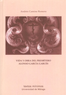 Vida y obra del presbítero Alonso García Garcés