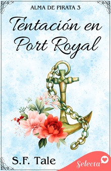 Tentación en Port Royal (Alma de pirata 3)