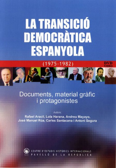 DVD La Transició democràtica espanyola (1975-1982) Documents, material gràfic i protagonistes