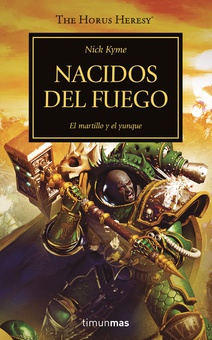 The Horus Heresy nº 50/54 Nacidos del fuego