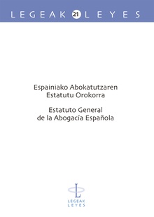 Espainiako abokatutzaren estatutu orokorra - Estatuto general de la abogacía española