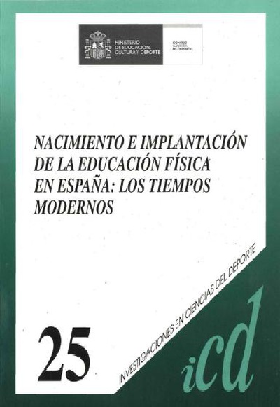 Nacimiento e implantación de la educación física en España : los tiempos modernos