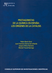 Protagonistas de la química en España : los orígenes de la catálisis
