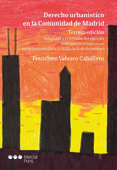 Derecho urbanístico en la Comunidad de Madrid 3ª ed.