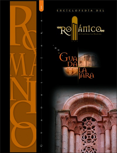Enciclopedia del Románico en Guadalajara, tomo I