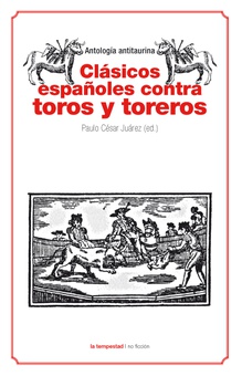 Clásicos españoles contra toros y toreros