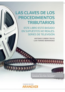 Las claves de los procedimientos tributarios. Este libro está basado en supuestos no reales: series de televisión (Papel + e-book)