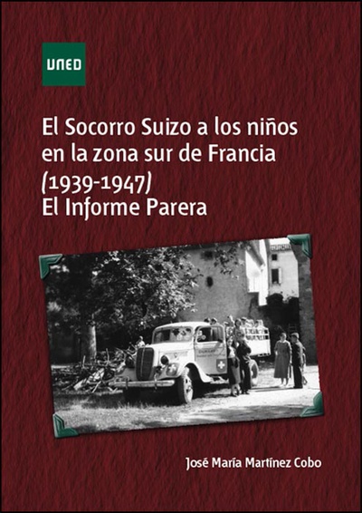 El socorro suizo a los niños en la zona sur de Francia (1939-1947). El informe Parera