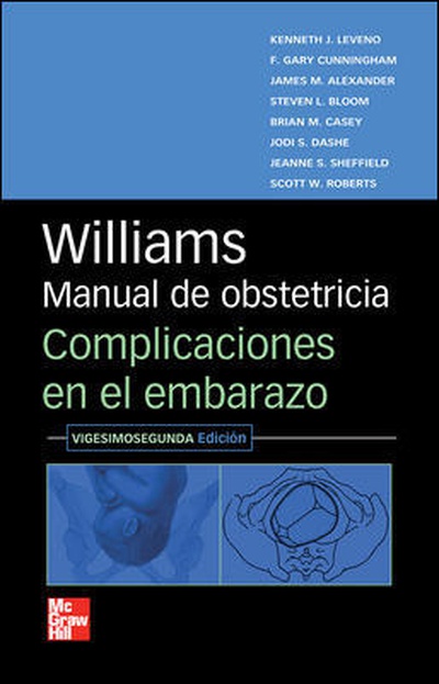 WILLIAMS. MNL DE OBSTETRICIA Y COMPLICACIONES EN EL EMBARAZO
