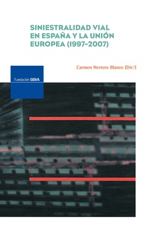 Siniestralidad vial en España y la unión europea, 1997-2007
