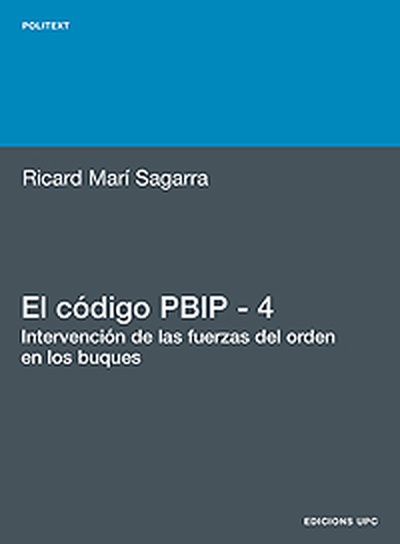 El código PBIP 4. Intervención de las fuerzas del orden en los buques