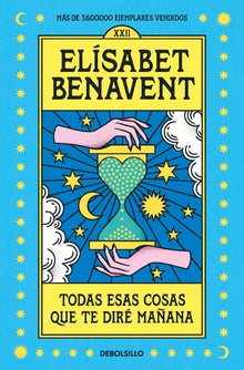 Todas esas cosas que te diré mañana