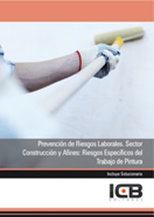 Prevención de Riesgos Laborales. Sector Construcción y Afines: Riesgos Específicos del Trabajo de Pintura