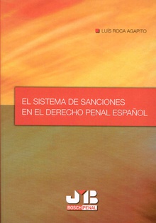 El sistema de sanciones en el Derecho Penal Español.