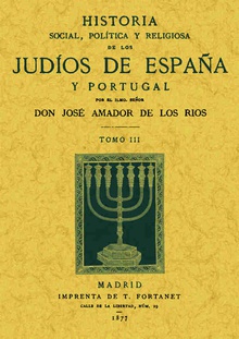 Historia social, política y religiosa de los judíos de España y Portugal (Tomo 3)