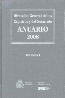 Anuario de la DG de los Registros y del Notariado 2008 Vol. I