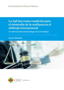 La Soft law como condición para el desarrollo de la confianza en el arbitraje internacional
