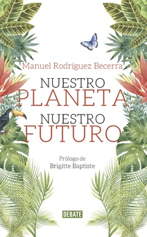 Nuestro planeta, nuestro futuro