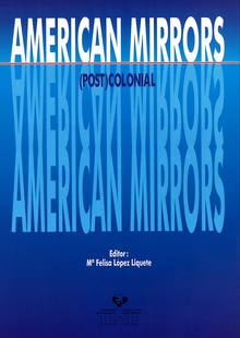 American mirrors: (post)colonial