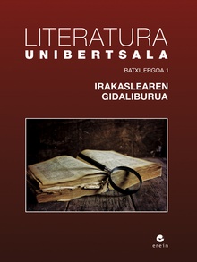 Literatura Unibertsala - Batxilergoa 1 - Irakaslearen gidaliburua
