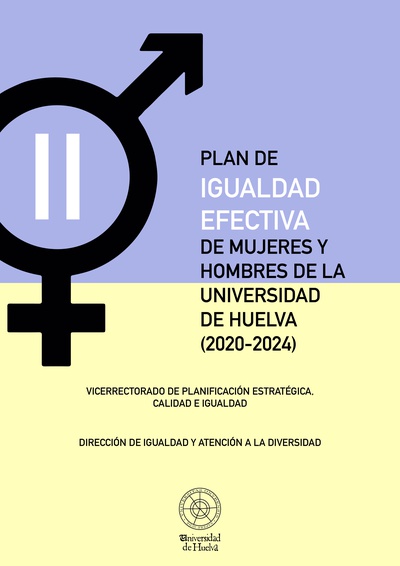 II Plan de Igualdad efectiva de mujeres y hombres de la Universidad de Huelva (2020-2024)