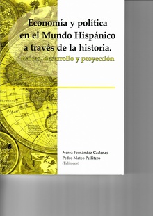 Economía y política en el mundo hispánico a través de la historia