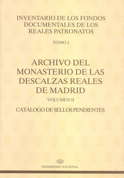 Archivo del Monasterio de las Descalzas Reales de Madrid: catálogo de sellos pendientes