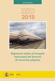 Reglamento relativo al transporte internacional por ferrocarril de mercancías peligrosas. RID 2015