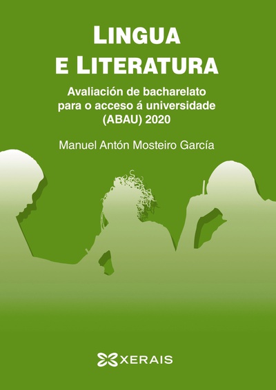 ABAU 2020. Lingua e literatura. Avaliación de bacharelato para o acceso á Universidade