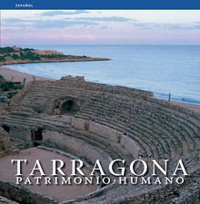 Tarragona, patrimonio humano
