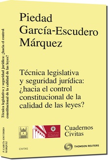 Técnica legislativa y seguridad jurídica: ¿hacia el control constitucional de la calidad de las leyes?