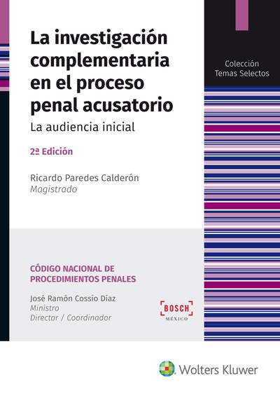 La investigación complementaria en el proceso penal acusatorio (2.ª edición)