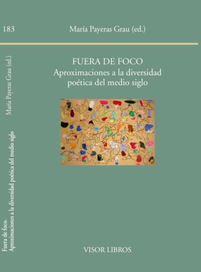 Fuera de foco. Aproximaciones a la diversidad poética del medio siglo