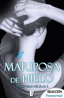 Mariposa de hielo (Mariposas negras 3)