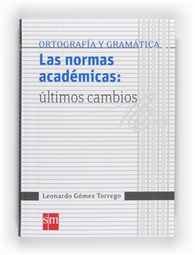 Las normas académicas: últimos cambios