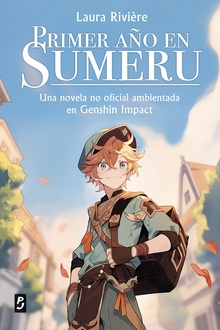 Genshin Impact. Primer año en Sumeru
