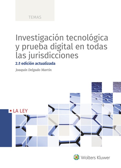 Investigación tecnológica y prueba digital en todas las jurisdicciones (2.ª Edición)