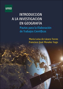 Introducción a la investigación en geografía. Pautas para la elaboración de trabajos científicos