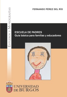 Escuela de padres. Guía básica para familias y educadores