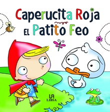 Caperucita roja/El patito feo