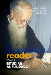 Kentenich Reader Tomo 2: Estudiar al Fundador