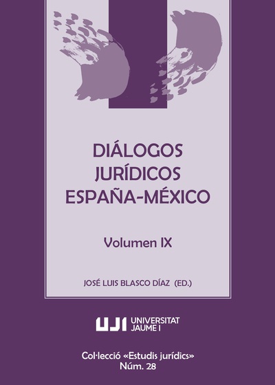Diálogos jurídicos España-México Volumen IX