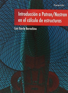 Introducción a Patran/Nastran en el cálculo de estructuras