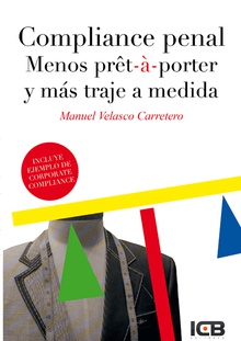 Compliance Penal. Menos Pret-á Porter y Más Traje a Medida