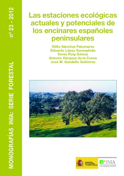 Las estaciones ecológicas actuales y potenciales de los encinares españoles peninsulares