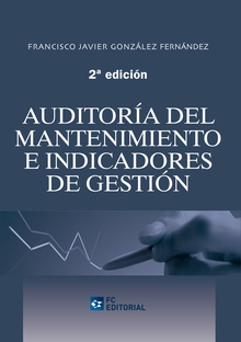 Auditoría del mantenimiento e indicadores de gestión