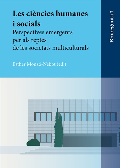 Les ciències humanes i socials. Perspectives emergents per als reptes de les societats multiculturals.