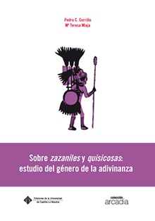 Sobre zazaniles y quisicosas: estudio del género de la adivinanza